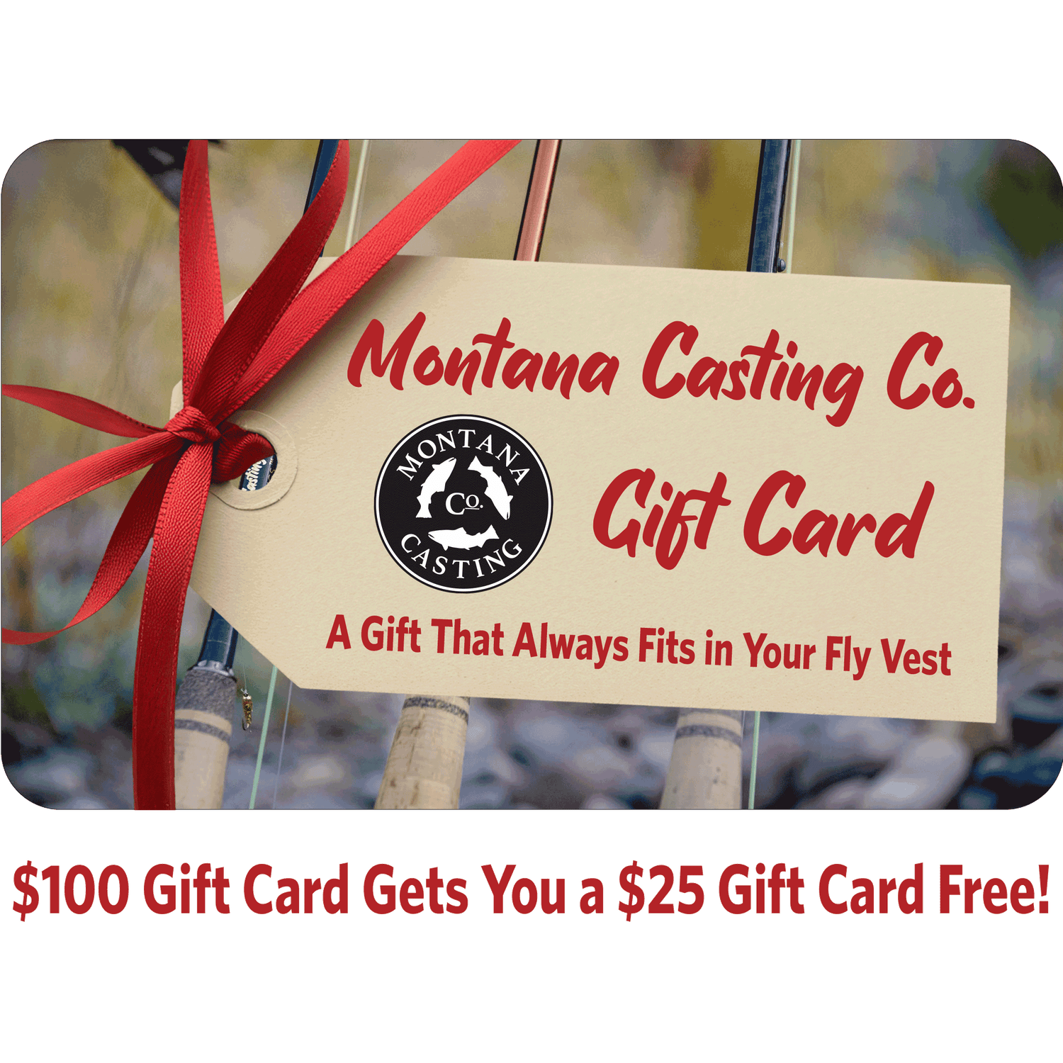 Montana Casting Co. gift card with red ribbon on a background of Fly Rods